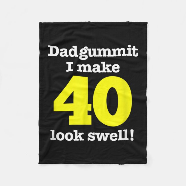 Funny Dadgummit Phrase 40. Geburtstag, 40. Graphi Fleecedecke (Vorderseite)