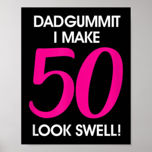 Funny Dadgummit Phrase 50. Geburtstag, 50. Graphi Poster