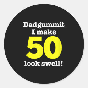 Funny Dadgummit Phrase 50. Geburtstag, 50. Graphi Runder Aufkleber