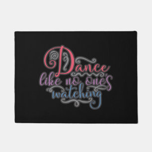 Funny Dance like No Ones Watching Queen Fußmatte