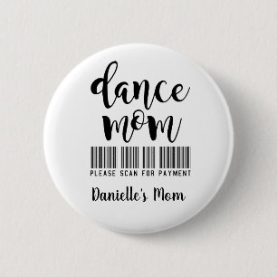 Funny Dance Mama - Prüfung der Bezahlung Personal Button
