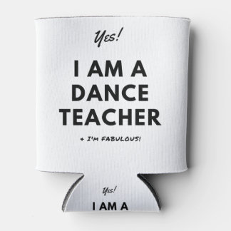 Funny Dance Teacher Schwarz-Weiß Niedlich Dosenkühler