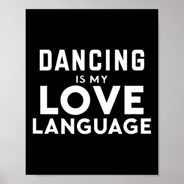 Funny Dancing Lover Dancing ist meine Liebe Poster (Vorne)