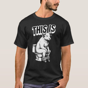 Funny, das ist Bull-Sitting auf Toilet Joke T-Shirt