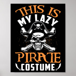 Funny, das ist mein Lazy Pirate Costume Halloween Poster