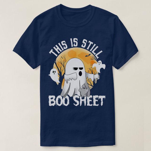 Funny, das ist noch Boo Sheet Boo Ghost Halloween T-Shirt (Design vorne)