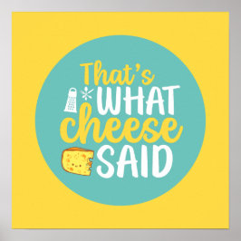 Funny das ist, was Käse sagte Pastel Color Art Poster