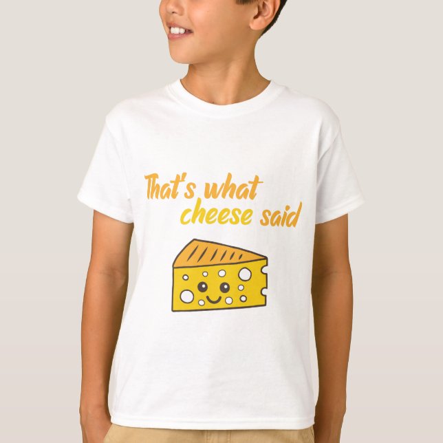 Funny, das sagte der Käse T-Shirt (Vorderseite)
