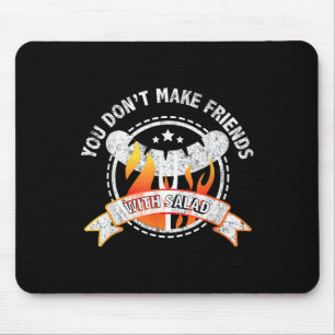 Funny, dass Sie keine Freunde mit Salad Grillen Gr Mousepad