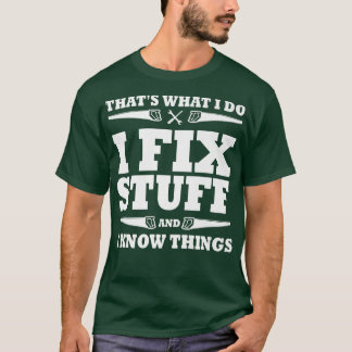 Funny, dass, was ich tue, ich Fi-Stuff und ich wei T-Shirt