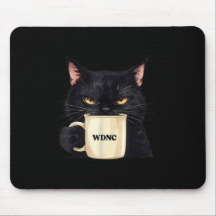 Funny, dass wir Wdnc Club Black Cat Cool Wome nich Mousepad