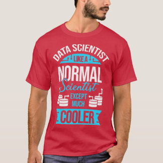 Funny Data Science Scientist - Geschenk T-Shirt