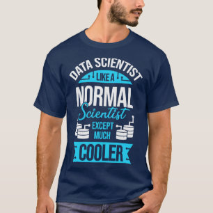 Funny Data Science Scientist - Geschenk T-Shirt