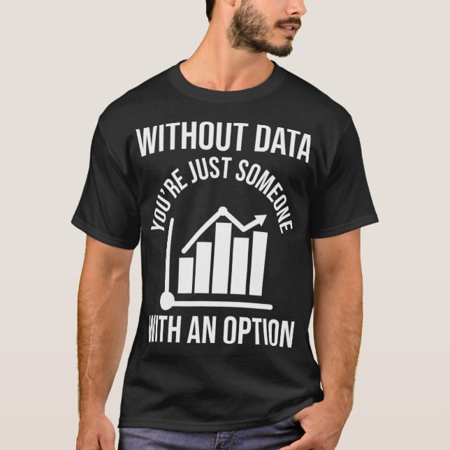 Funny Data Sciene Gift AI Data Scientist Maschine T-Shirt (Vorderseite)