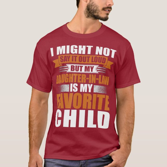 Funny Daughter im Gesetz ist mein Lieblingskind T-Shirt (Vorderseite)