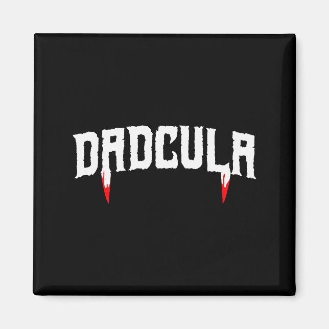 Funny Daula Halloween Dad Mens Costume Vamre Fangs Magnet (Vorne)