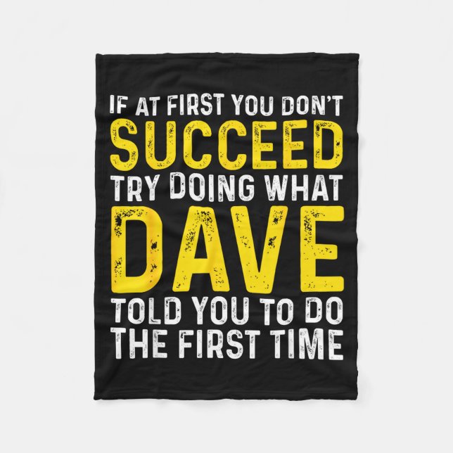 Funny Dave If At First You Don't Succeed Try Doing Fleecedecke (Vorderseite)