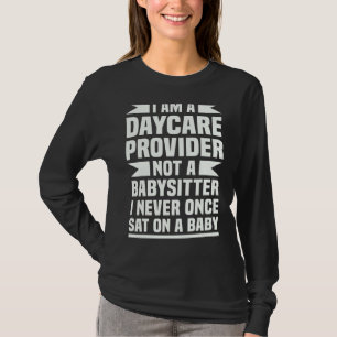 Funny Daycare Provider für Tagesbetreuer Männer Fr T-Shirt