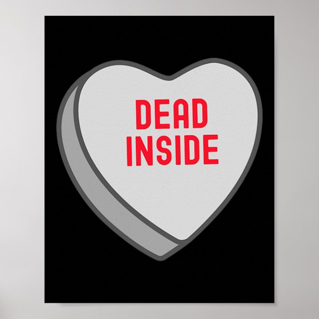 Funny Dead Inside Candy Sweet Heart Funny Valentin Poster (Vorne)