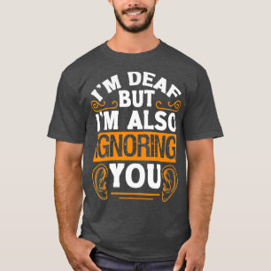 Funny Deaf Awareness ASL Accessoires Anhörung T-Shirt
