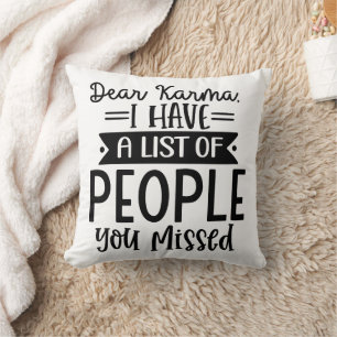 Funny Dear Karma Kissen