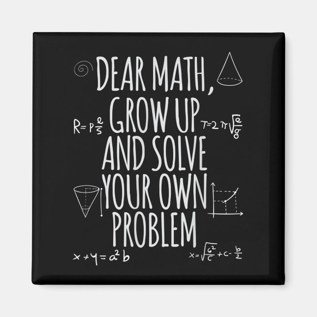 Funny Dear Math Grow Up Quote Problem Solver  Magnet (Vorne)