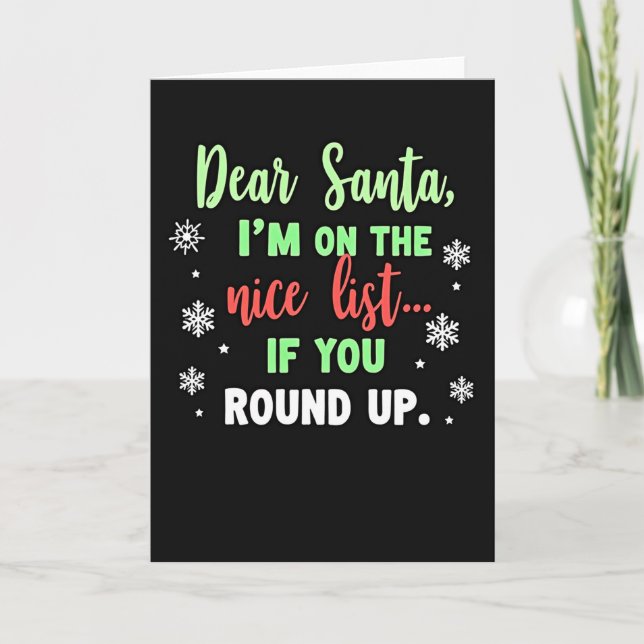 Funny Dear Santa Christmas Card Nice List Round up Karte (Vorderseite)