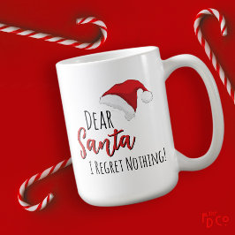 Funny Dear Santa (I Regret Nothing!) Customizable  Kaffeetasse