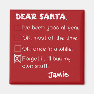 Funny Dear Santa I war Good Holiday Checklist Magnet