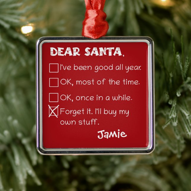Funny Dear Santa I war Good Holiday Checklist Ornament Aus Metall (Baum)