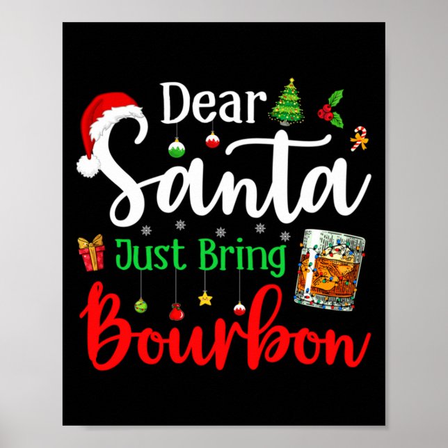 Funny Dear Santa Just Bring Bourbon Christmas Paja Poster (Vorne)