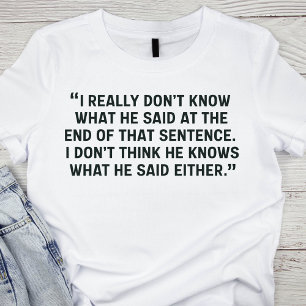 Funny Debate Zitat T-Shirt