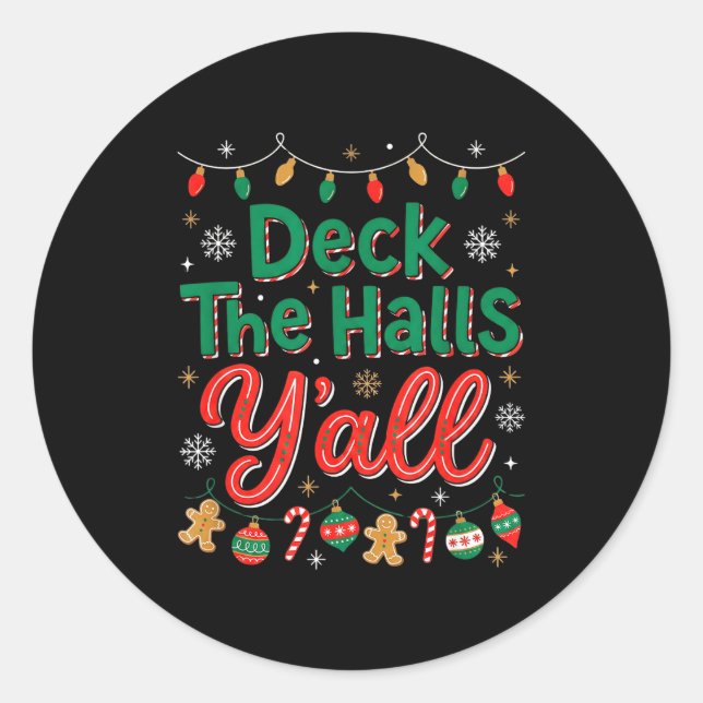 Funny Deck The Halls Y’all Christmas Humor  Runder Aufkleber (Vorderseite)