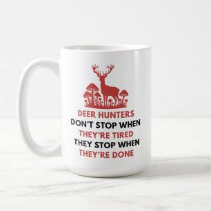 Funny Deer Hunter Quote Hirschjagd Kaffeetasse