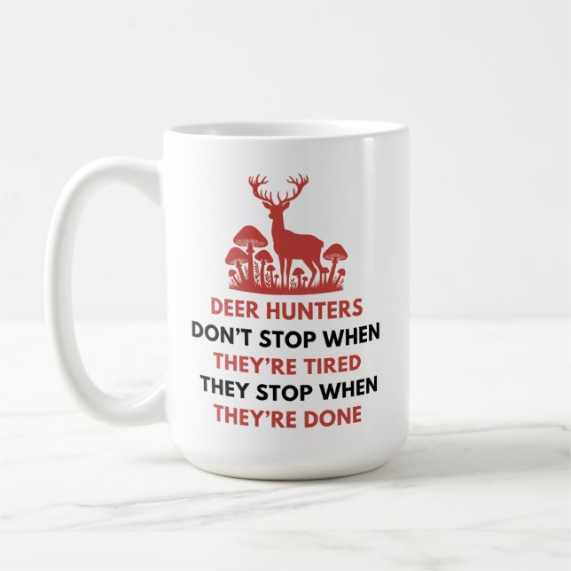 Funny Deer Hunter Quote | Hirschjagd Kaffeetasse (Links)