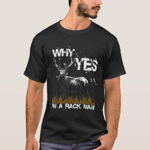 Funny Deer Hunting Elk Moose Rack Man Gift T-Shirt
