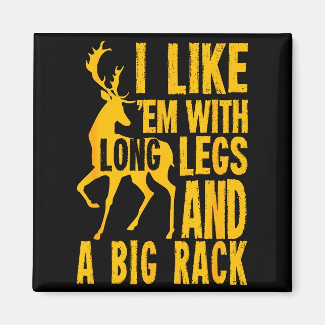 Funny Deer Hunting Quote Gift For Hunters  Magnet (Vorne)