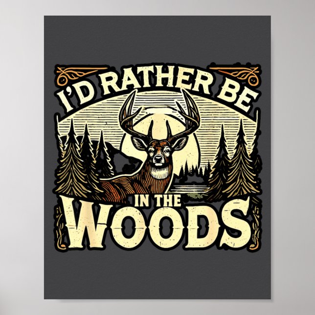Funny Deer Hunting Quotes Outdoor Hunting Lover De Poster (Vorne)
