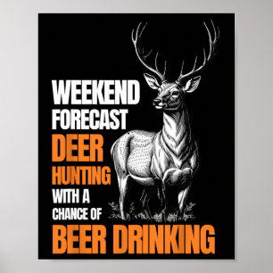 Funny Deer Jagd Jäger trinken Bier für Poster