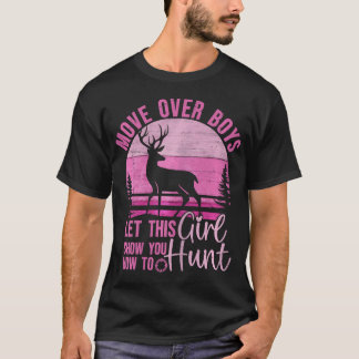 Funny Deer Jagd Ließ dieses Mädchen zeigen Ihnen,  T-Shirt
