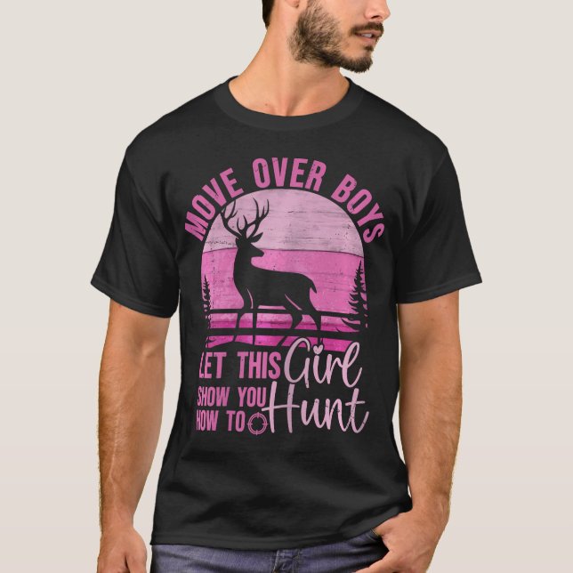 Funny Deer Jagd Ließ dieses Mädchen zeigen Ihnen,  T-Shirt (Vorderseite)