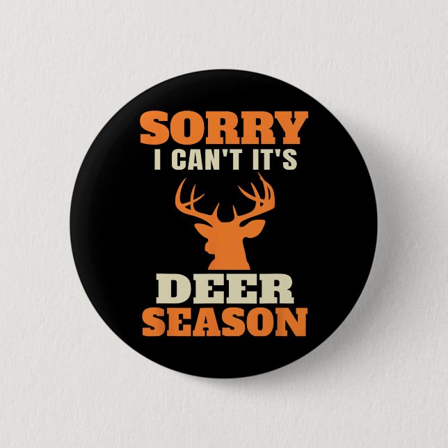 Funny Deer Jagd Sprichwort Joke Button (Vorderseite)