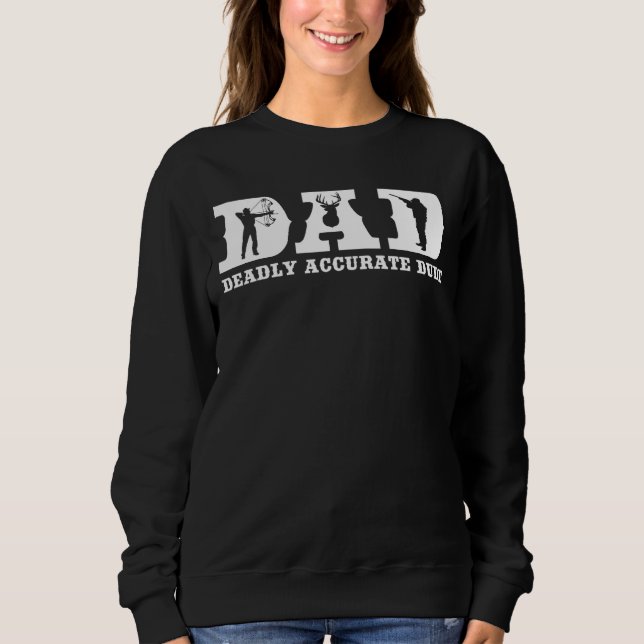 Funny Deer Jagd VATER Todbewusst Typ Cool F Sweatshirt (Vorderseite)