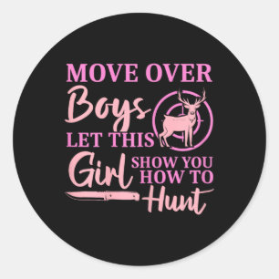 Funny Deer Jagdsaison Ließ diese Girl Show You H Runder Aufkleber