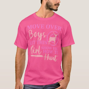 Funny Deer Jagdsaison Ließ diese Girl Show You H T-Shirt