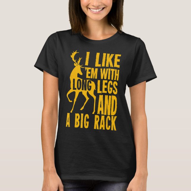 Funny Deer Junting Quote für Jäger T-Shirt (Vorderseite)