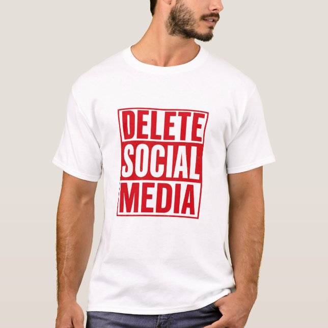 Funny Delete Social Media Anti Internet Minimalist T-Shirt (Vorderseite)