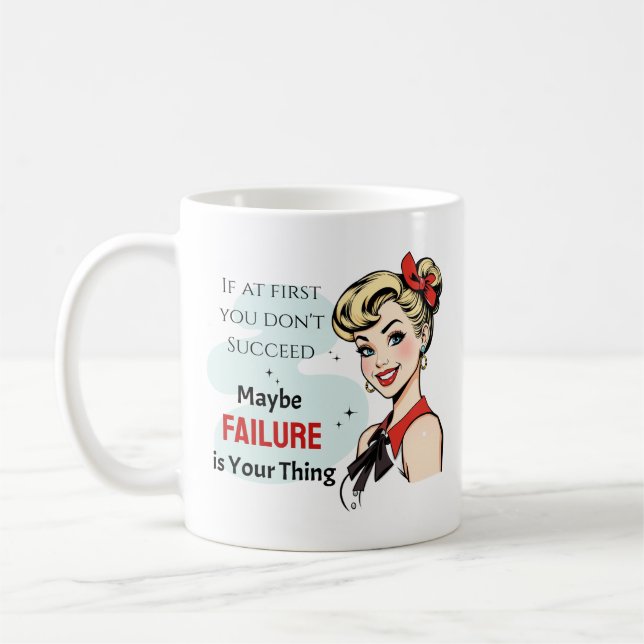 Funny Demotivational Sassy Hausfrau Failure Retro Kaffeetasse (Links)