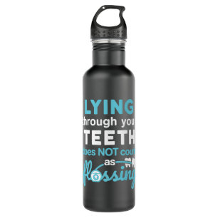 Funny Dental Hygienic Lying Through Zange Flossin Edelstahlflasche