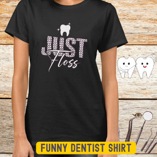Funny Dental Hygienist Floss Women T-Shirt